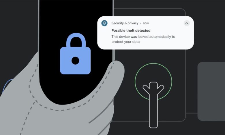 Android Theft Detection Lock is rolling out now – and here’s what it means for your phone