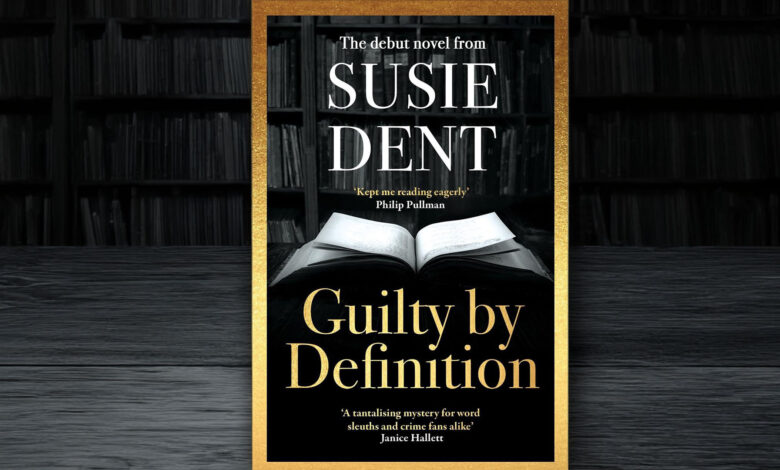 Win a copy of Guilty By Definition by Susie Dent in this week’s book competition