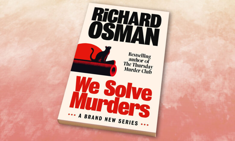 Win a copy of We Solve Murders by Richard Osman in this week’s book competition