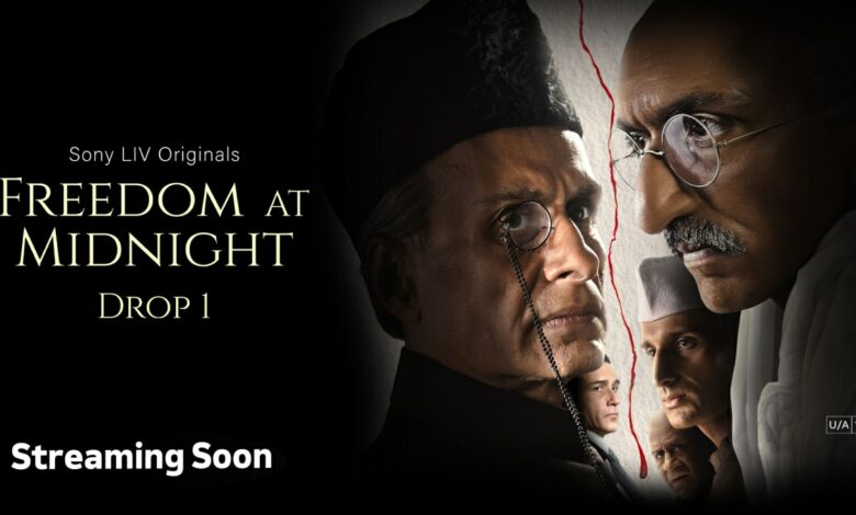 Catch freedom at midnight on SonyLIV: history comes alive!