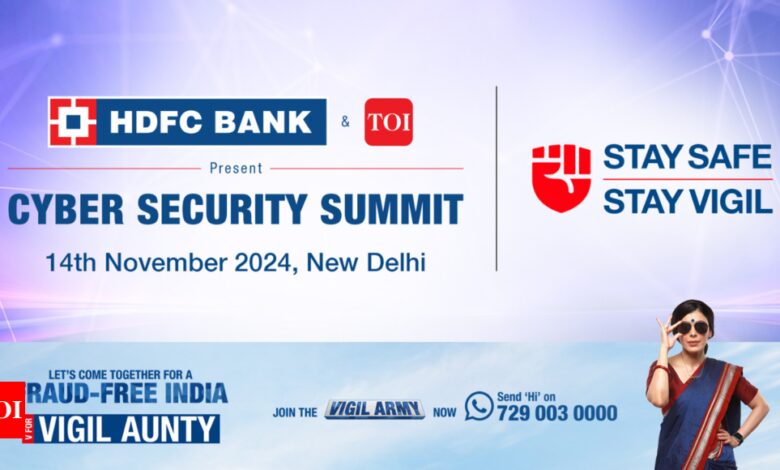 Cyber ​​Security Summit: Times of India and HDFC Bank join forces to educate India on internet security | India News – Times of India