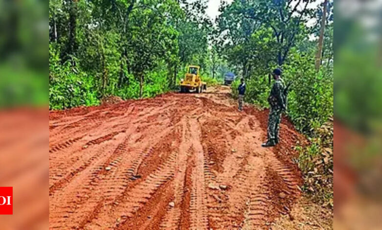 Local businesses scared, BRO to build roads in Bastar Red fort | India News – Times of India