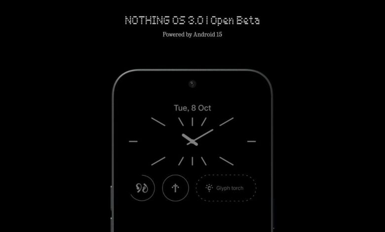 Nothing OS 3.0 Open Beta 2 update is rolling out with these features