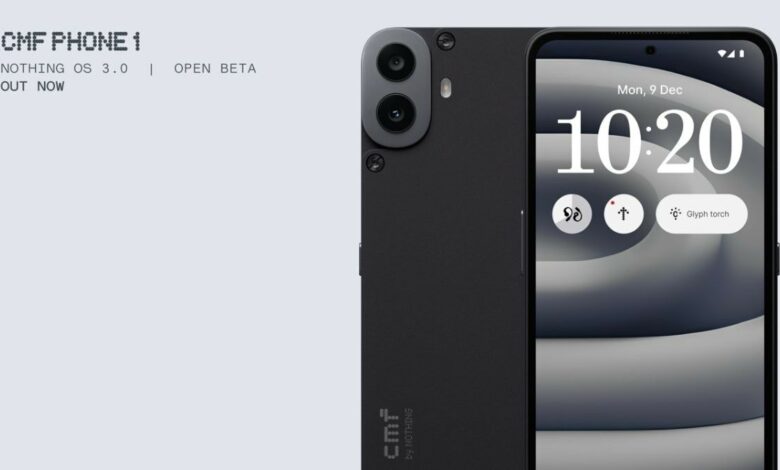 Nothing OS 3.0 Open Beta now available for CMF Phone 1 with these features